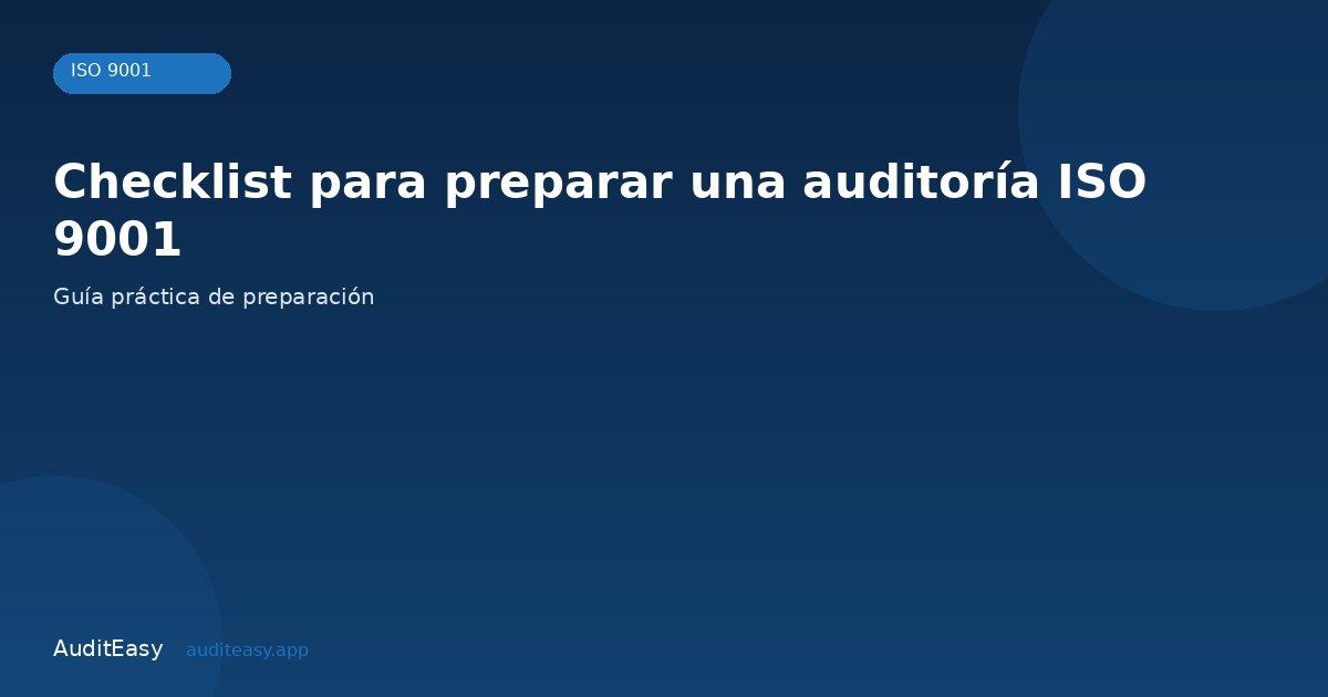 Checklist para preparar una auditoría ISO 9001