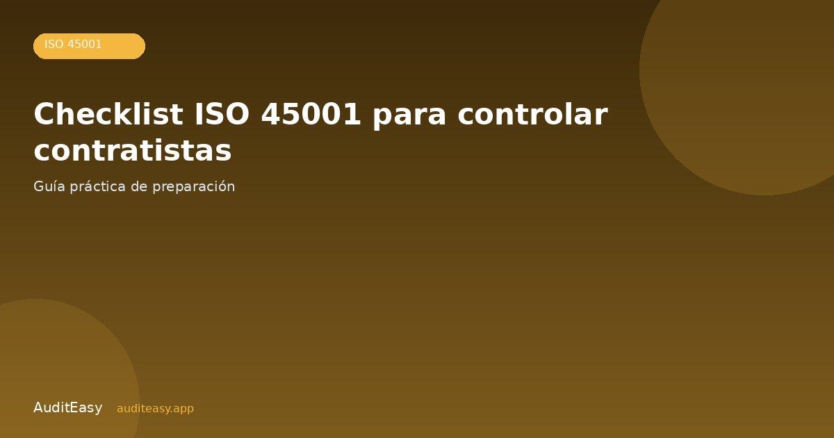 Checklist ISO 45001 para controlar contratistas