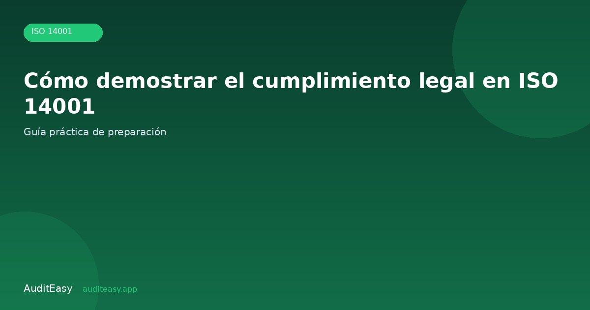 Cómo demostrar el cumplimiento legal en ISO 14001