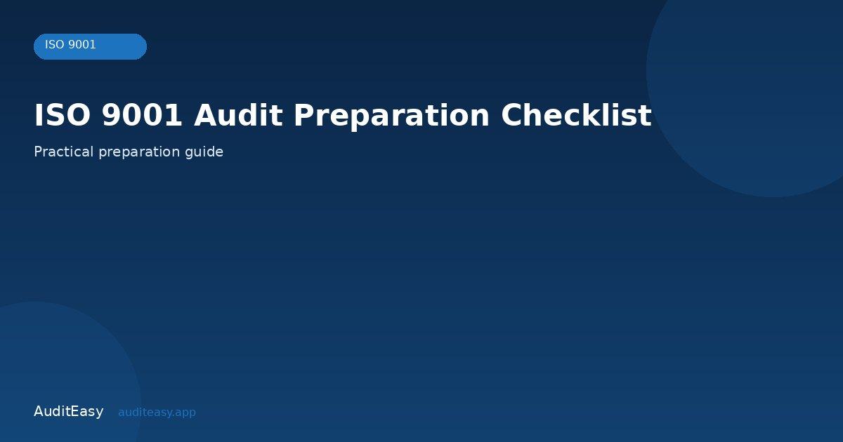 ISO 9001 Audit Preparation Checklist