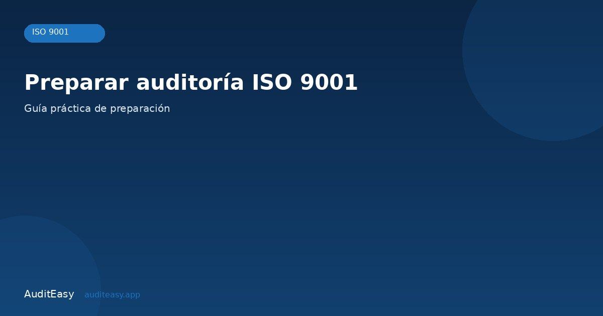 Preparación auditoría ISO 9001